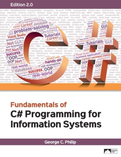 Fundamentals of C# Programming for Information Systems, Edition 2.0