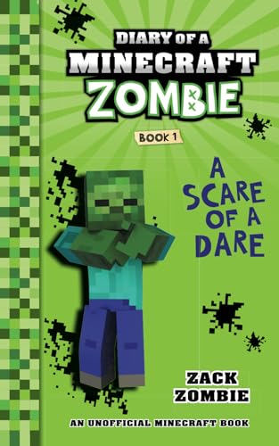 Diary of a Minecraft Zombie Book 1: A Scare of a Dare: Volume 1