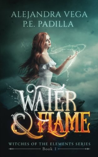 Water  Flame Witches of the Elements Series Volume