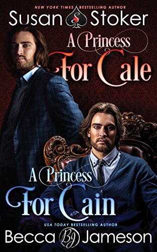 A Princess for Cale/A Princess for Cain