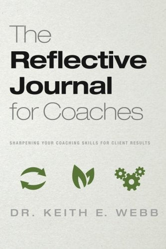 The Reflective Journal For Coaches