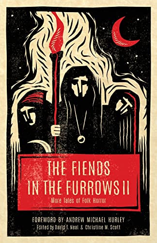 The Fiends in the Furrows II