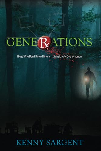Generations: Those Who Don't Know History...May Live to See Tomorrow (Generations Saga)