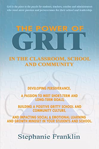 The Power of Grit in the Classroom, School and Community