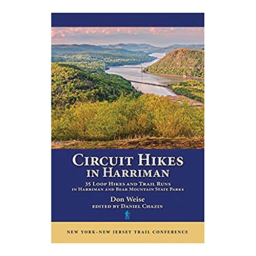 Circuit Hikes in Harriman: 37 Loop Hikes and Trail Runs in Harriman and Bear Mountain State Parks