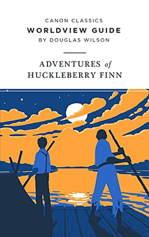 Worldview Guide for The Adventures of Huckleberry Finn