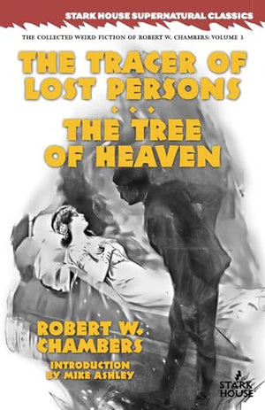The Tracer of Lost Persons / The Tree of Heaven