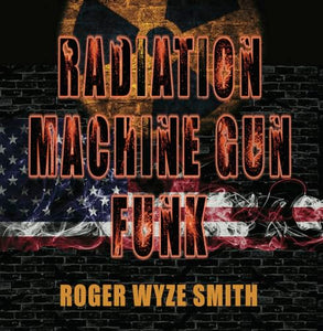 Radiation Machine Gun Funk 