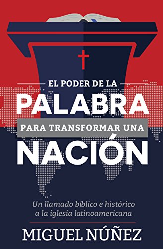 El Poder de la Palabra para Transformar una Nacion