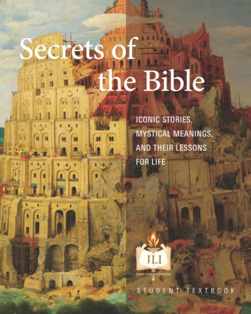 Secrets of the Bible: Iconic Stories, Mystical Meanings, and their Lessons for Life