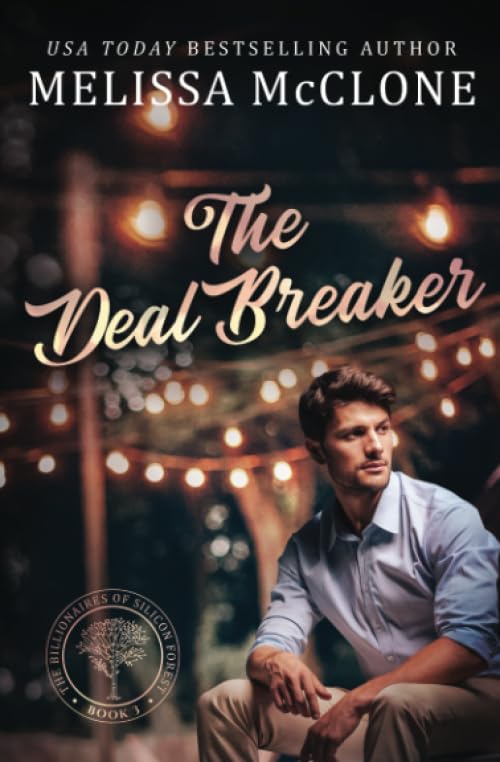 The Deal Breaker (The Billionaires of Silicon Forest)