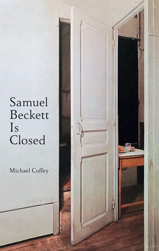 Samuel Beckett Is Closed