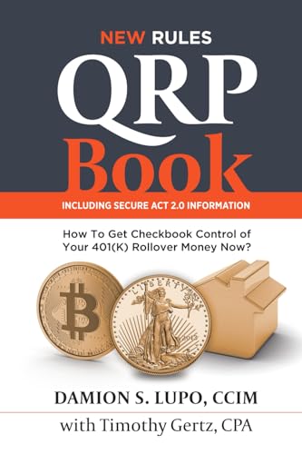The QRP Book: How to Get Checkbook Control Over Your 401k Rollover Money Now