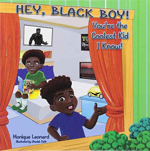 Hey, Black Boy! You're the Coolest Kid I Know!