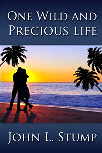 One Wild and Precious Life