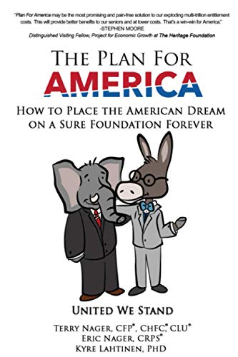 The Plan For America: How to Place the American Dream on a Sure Foundation Forever
