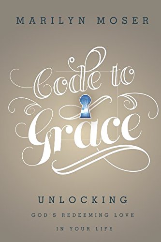 Code to Grace: Unlocking God's Redeeming Love in Your Life