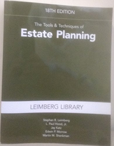 The Tools and Techniques of Estate Planning