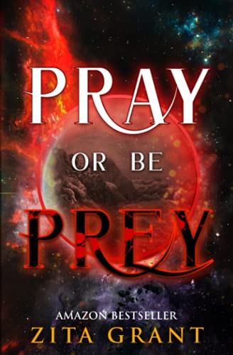 Pray or Be Prey (Pray Or Be Prey Series)