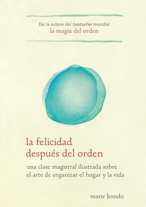 La La felicidad después del orden / Spark Joy