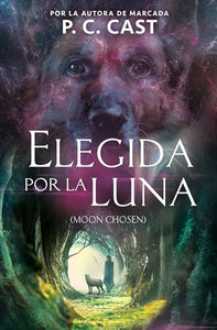 Elegida por la luna / Moon Chosen 