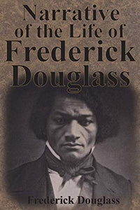 Narrative of the Life of Frederick Douglass 
