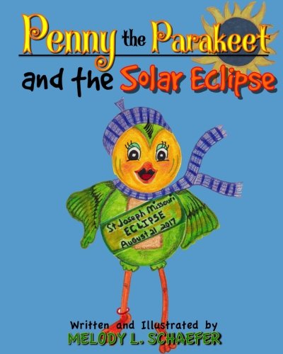 Penny the Parakeet and the Solar Eclipse: Volume 3