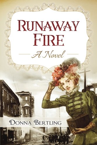 Runaway Fire: a novel
