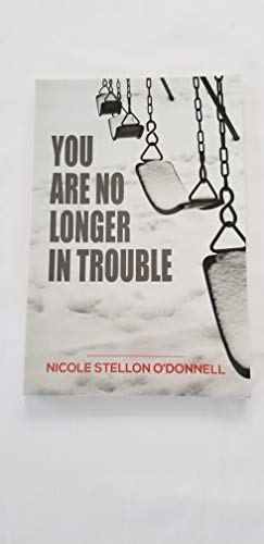 You Are No Longer in Trouble