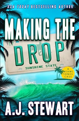 Making The Drop (Miami Jones Private Investigator Mystery)
