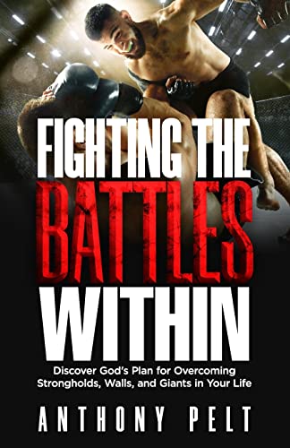 Fighting the Battles Within