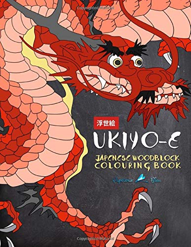 Ukiyo-e: Japanese Woodblock Colouring Book: A Colouring Book for Adults & Teens (UK Edition)