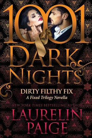 Dirty Filthy Fix
