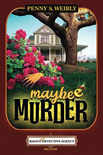 Maybe Murder: A Kalico Cat Detective Agency Mystery