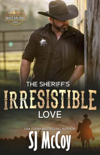The Sheriff's Irresistible Love (MacFarland Ranch)