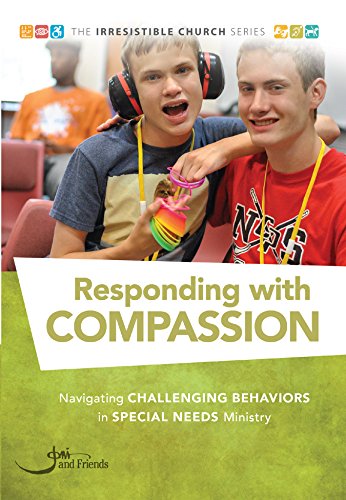 Responding with Compassion: Navigating Challenging Behaviors in Special Needs Ministry