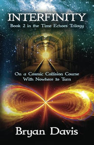 Interfinity (The Time Echoes Trilogy Book 2) 
