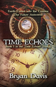 Time Echoes (Time Echoes Trilogy V1) 