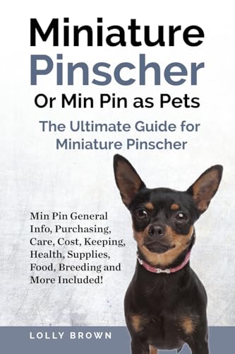 Miniature Pinscher Or Min Pin as Pets