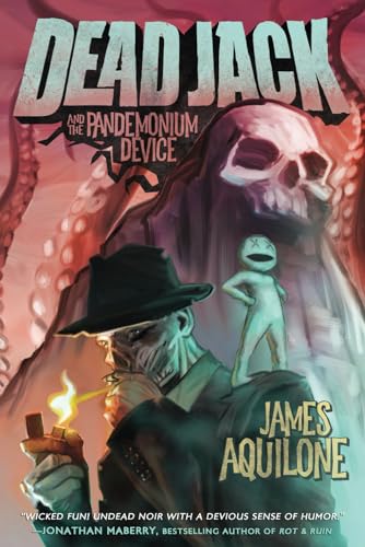 Dead Jack and the Pandemonium Device