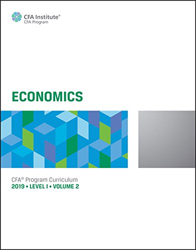 Economics CFA Program Curriculum 2019 Level I Volume 2