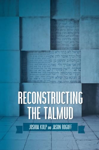 Reconstructing the Talmud