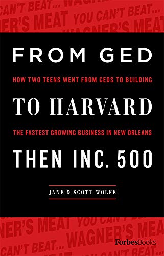 From GED To Harvard Then Inc. 500