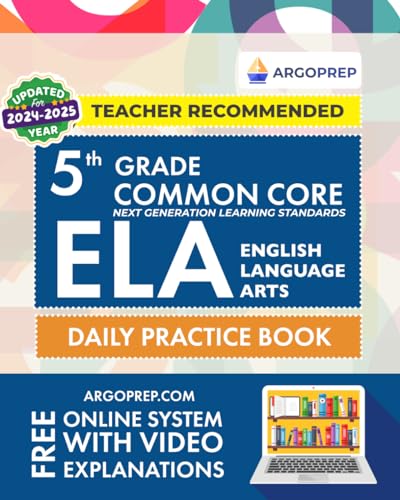 th Grade Common Core ELA English Language Arts Daily Practice Workbook   Practice Questions and Video Explanations  Common Core State Aligned  Argo Brothers