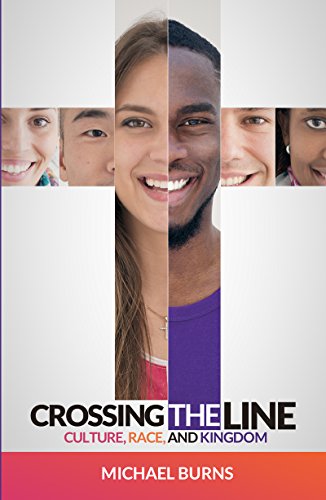 Crossing the Line Culture Race and Kingdom