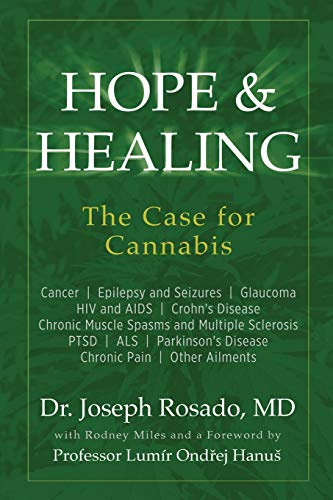 Hope & Healing, The Case for Cannabis