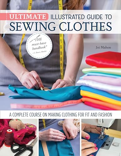 Ultimate Illustrated Guide to Sewing Clothes