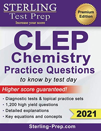 Sterling Test Prep CLEP Chemistry Practice Questions