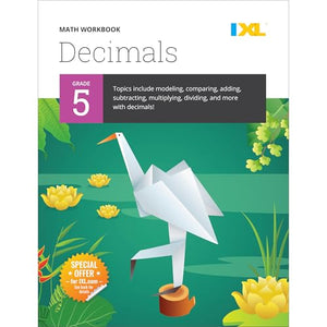 IXL Math Workbook: Grade 5 Decimals