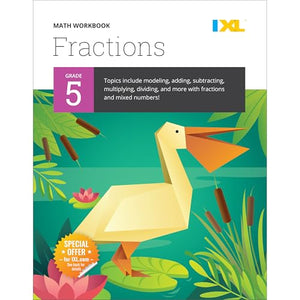 Grade 5 Fractions Workbook (IXL Workbooks)